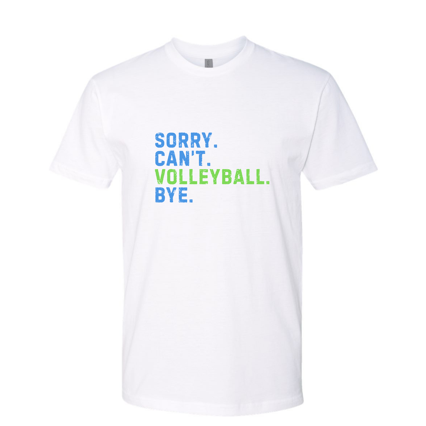 Sorry. Can't. Volleyball. Bye. Light Blue and Lime Green