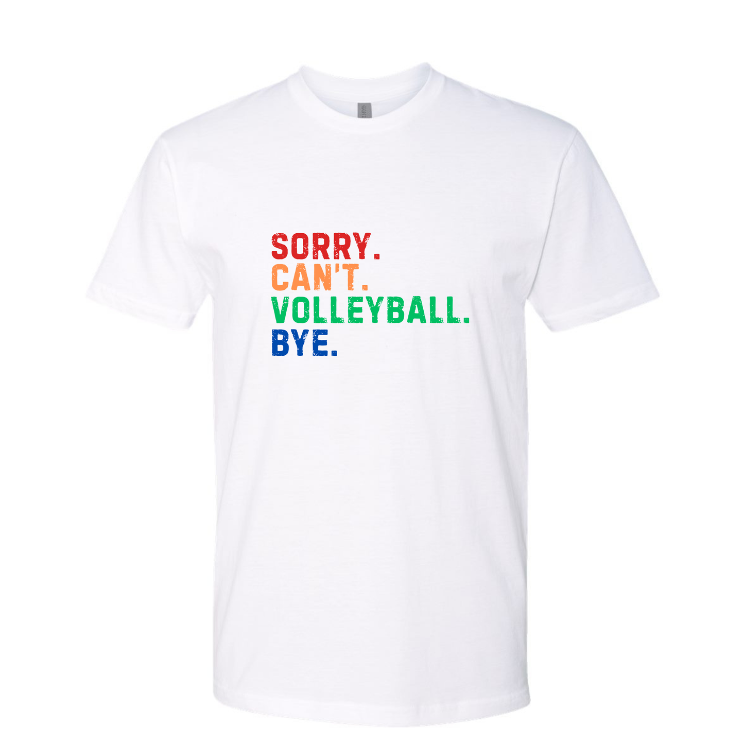 Sorry. Can't. Volleyball. Bye. Rainbow